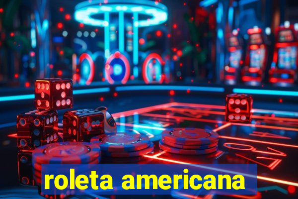 roleta americana